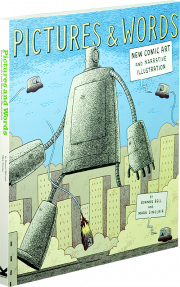 книга Pictures and Words: New Comic Art і Narrative Illustration, автор: Roanne Bell, Mark Sinclair